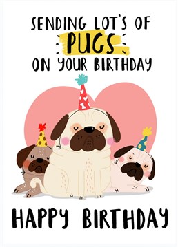 Need some Pug's to give some hugs? Then look no further! Send this to your pug loving pal!