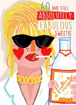Patsy knows how to rock that fabulous mature look. And so does your deserving recipient of this FABULOUS 60th birthday card.