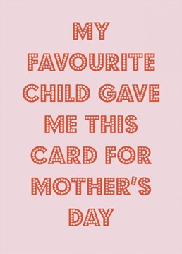 Send your mum Mother's Day wishes from the favourite.     Designed by Nicola Jo Studio