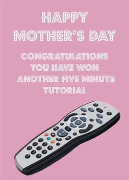 The perfect card for mums who would love to know how to work the tv remote this Mother's Day. Designed by Nicola Jo for Scribbler.