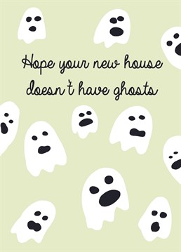 Send your loved ones new home spooky wishes with this ghosty card.