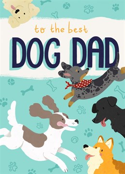 Fully canine approved! Treat the doggy dad in your life to this pawe-some card.