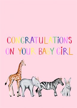 Congratulations on your baby girl. The perfect card to send to congratulate the new parents