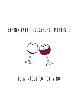 Your mum could not have done it without the help of her best friend, Wine... Tell her she did a great job with this cute Wine inspired Mother's Day card by Nocturnal Paper.