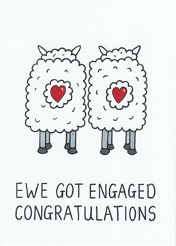 Send this cute congratulations on your engagement card to that special couple to show them how much 'ewe' are excited for them.