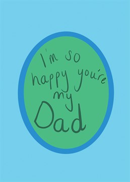 Send your Dad this fabulous Father's Day card and show him how much you care!