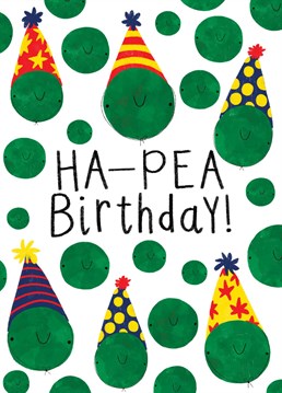 Ha-Pea Birthday! An ideal card for any birthday boy or girl.