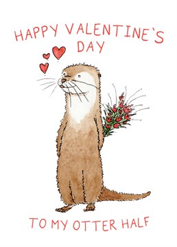Surprise an otter lover this year on Valentine's Day. You'll feel Otterly thoughtful and they'll feel Otterly special.