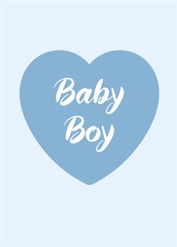 Welcome to the world, baby boy, with this cute blue love heart design.