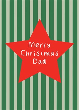 Wish Dad a Merry Christmas with this green striped design complete with Christmassy red star.