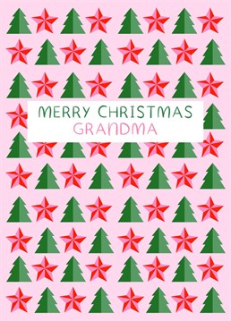 Send Grandma some festive wishes with this cute Merry Christmas Grandma card complete with Christmas trees and stars.