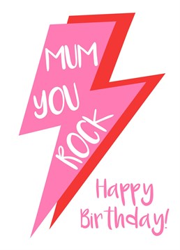 For the rock n' roll Mum on her birthday. The cool red and pink lightning bolts make a striking design.