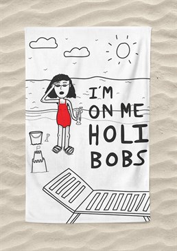 Did some say Brit abroad? Let everyone know you're officially on your holibobs in case they couldn't already tell from your red skin, sh*t tan lines and permanent alcoholic beverage in hand. Made from_. Machine washable. 147cm x 100cm - extra-large size! Made from 300gsm microfibre towelling. Please note this product is made to order and is non-returnable.<p>Cards and gifts are sent separately. View our Delivery page for more details on Gift processing and delivery times.</p>