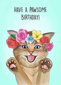 An adorable cat themed birthday card to gift a cat obsessed loved one!   Have a Pawsome Birthday!
