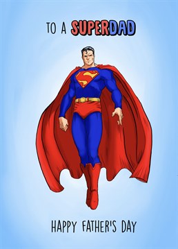 The perfect card to gift your amazing, incredible SUPER DAD this Father's Day! A sweet super man inspired card