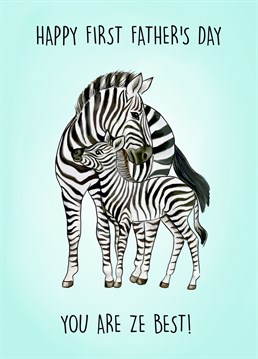 The perfect Father's Day card to gift a first time dad.   With an adorable illustration of a baby and daddy Zebras paired with a witty pun, this card is sure to bring a smile to a new dad's face.