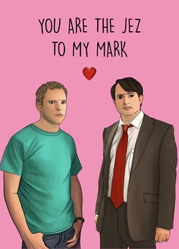 Send this hilarious Peep Show themed card to a loved one! A suitable card for an anniversary, Valentine's Day, or a bestie to show them how much you love them!