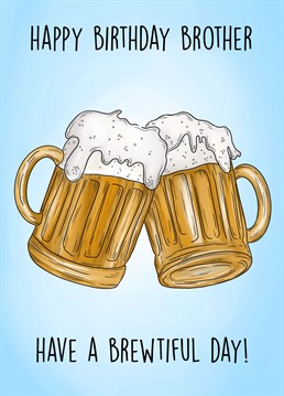 Send your brother this gorgeous beer themed card to celebrate their birthday!