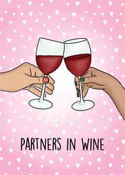 Gift your girlfriend or gal pal this cute Anniversary card to show your love and appreciation for them (and wine!)    The clubs are opening soon... it's time to drink!