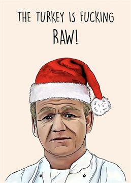Send this hilarious Gordon Ramsay inspired card to your loved ones this Christmas!
