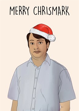 Send this hilarious Mark Corrigan themed card to the ultimate Peep Show fan this Christmas! No one does a Christmas quite like Mark.