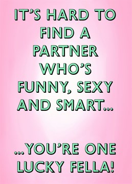 Send this hilarious, witty card to your husband or boyfriend to celebrate either an anniversary or Valentine's Day!