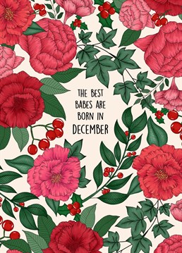 Send this gorgeous wintery floral printed Birthday card to your friends and loved ones born in December!