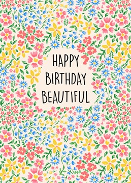 Send this gorgeous floral printed card to the beautiful birthday babe! .