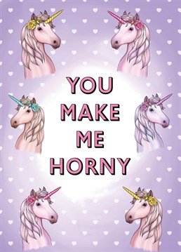 Send this funny, unicorn themed card to your loved one to celebrate either Valentine's Day, an anniversary or just to send a cheeky message! .