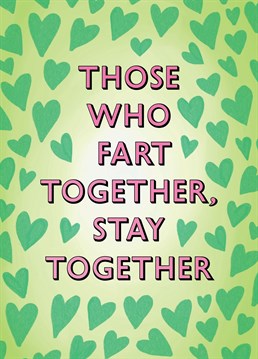 Send this hilarious fart inspired card to your other half to celebrate either valentines day, an anniversary, or just to send a smile! The perfect card for a couple who may be a tad too close! .