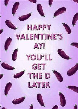 Send this cheeky, hilarious Valentines card to your, girlfriend / wife / partner to let them know what their Valentine's Day has in store!