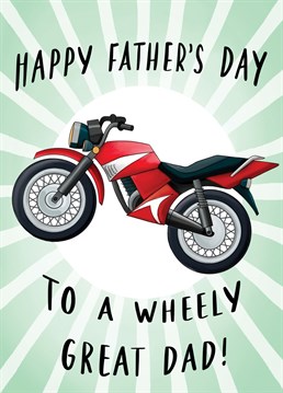 Send this punny, funny Father's Day card to your motorbike loving dad!