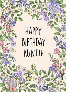 Send this gorgeous, hand-illustrated floral card to your lovely auntie to celebrate her birthday!
