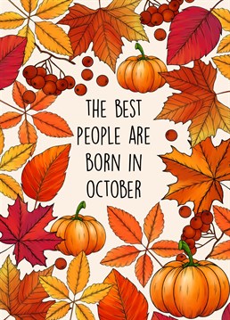 Send this gorgeous hand- illustrated autumnal card to a legend born in October!