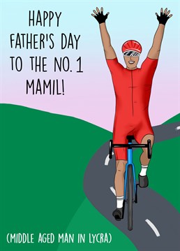 Send this hilarious Father's Day card to your bike ride, lycra loving Dad! (Middle aged man in lycra)