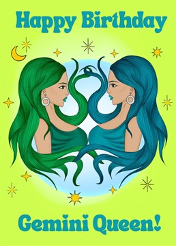 Send this gorgeous star sign inspired card to a Gemini Queen to celebrate their birthday!