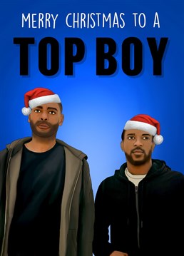 Send this iconic Top Boy inspired card to the ultimate Top Boy Fan to celebrate this Christmas!