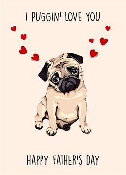 Adorable Father's Day card for a pug lover or pug dad