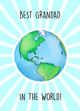 Best Grandad in the World!     The perfect Father's Day card for a fab Grandad