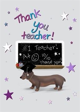 Thank your teacher for all their hard work with this cute sausage dog design.