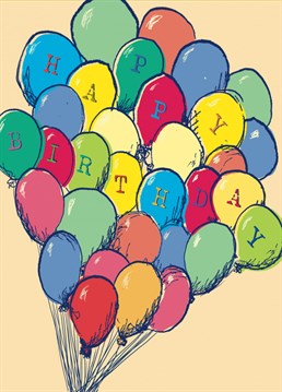 Happy Birthday Balloons. Bunch of Balloons Wish them a happy Birthday and let them know how loved they are.