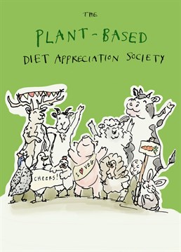 The Plant Based Diet Appreciation Society. Join the team! Wish them a happy Birthday and let them know how loved they are.
