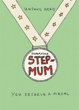 Shout-out to all step-mums that deserve medals! Send this Poet & Painter Mother's Day card to your spectacular step mum.