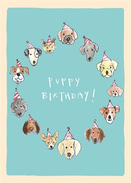 Wish a puppy lover a happy, fluffy birthday, filled with dog cuddles! Designed by Poet & Painter.
