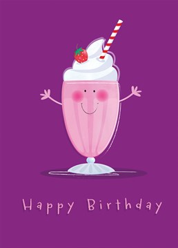 Wish a big happy birthday to a fantastic friend or family member with a happy milkshake card designed by Paperpitt