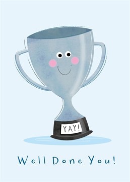 Say a big Well Done to a fantastic friend or family member with a happy trophy card designed by Paperpitt