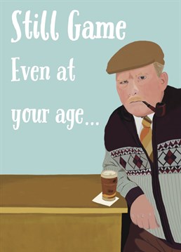 Send birthday greetings in the style of Jack Jarvis, one half of the funniest pensioners in Scotland.