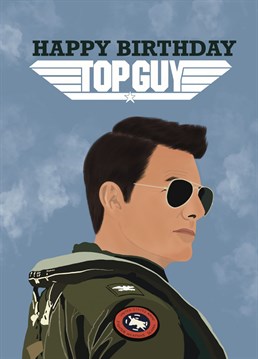 Inspired by the new Top Gun movie send birthday greetings to the Maverick in your life!