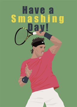 Smash that birthday as hard as a Nadal return of serve!