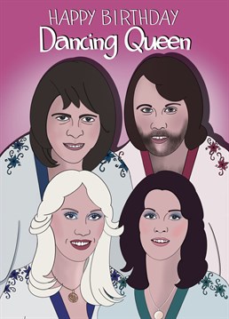 Send this Abba inspired card to a dancing Queen in your life celebrating a birthday!